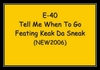 E-40 Feat. Keak Da Sneak - Tell Me When To Go Ringtone Download Free MP3