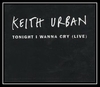 Keith Urban - Tonight I Wanna Cry Ringtone Download Free MP3