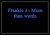 Frankie J - More Than Words Ringtone Download Free MP3