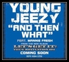 Young Jeezy Feat. Mannie Fresh - And Then What Ringtone Download Free MP3