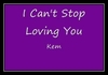 Kem - I Can't Stop Loving You Ringtone Download Free MP3