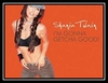 Shania Twain - I'm Gonna Getcha Good! Ringtone Download Free MP3