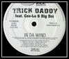 Trick Daddy Feat. Cee-Lo & Big Boi - In Da Wind Ringtone Download Free MP3