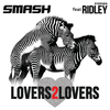 DJ Smash Feat. Ridley - Lovers 2 Lover Ringtone Download Free MP3