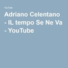 Adriano Celentano - Il Tempo Se Ne Va Ringtone Download Free MP3