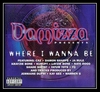 Damizza Presents Shade Sheist Feat. Nate Dogg & Kurupt - Where I Wanna Be Ringtone Download Free MP3