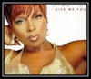 Mary J. Blige - Give Me You Ringtone Download Free MP3