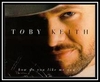 Toby Keith - How Do You Like Me Now?! Ringtone Download Free MP3