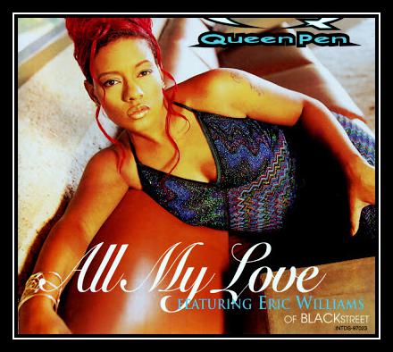 Queen Pen Feat. Eric Williams - All My Love Ringtone Download Free MP3