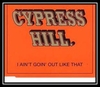 Cypress Hill - We Ain't Goin' Out Like That Ringtone Download Free MP3