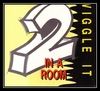 2 In A Room - Wiggle It Ringtone Download Free MP3