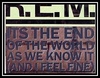 R.E.M. - It's The End Of The World As We Know It (And I Feel Fine) Ringtone Download Free MP3