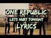 OneRepublic - Let's Hurt Tonight Ringtone Download Free MP3