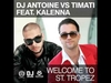 DJ Antoine Vs. Timati Feat. Kalenna - Welcome To Saint-Tropez Ringtone Download Free MP3