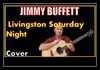 Jimmy Buffett - Livingston Saturday Night Ringtone Download Free MP3