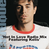 Enrique Iglesias - Not In Love Ringtone Download Free MP3