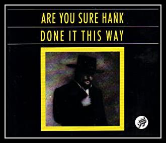 Are You Sure Hank Done It This Way Ringtone Download Free