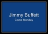 Jimmy Buffett - Come Monday Ringtone Download Free MP3