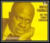 Rufus Thomas - (Do The) Push And Pull Part I Ringtone Download Free MP3