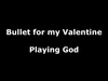 Bullet For My Valentine - Playing God Ringtone Download Free MP3