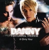 Danny Feat. Therese - If Only You Ringtone Download Free MP3