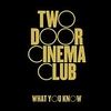 Two Door Cinema Club - What You Know Ringtone Download Free MP3