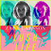 Zara Larsson - Lush Life Ringtone Download Free MP3