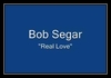 Bob Seger & The Silver Bullet Band - The Real Love Ringtone Download Free MP3