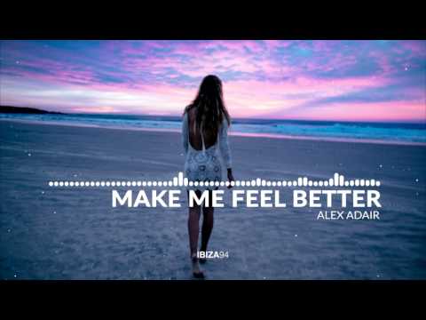 Alex Adair - Make Me Feel Better (Original Mix) Ringtone Download Free MP3