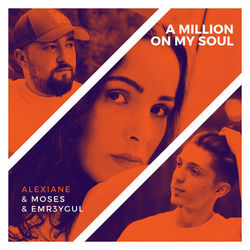 Moses, Emr3ygul Feat. Alexiane - A Million On My Soul Ringtone Download Free MP3