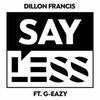 Dillon Francis - Say Less Ringtone Download Free MP3