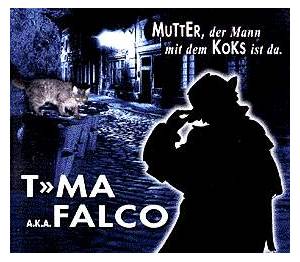 Falco - Mutter Der Mann Mit Dem Koks Ist Da Ringtone Download Free MP3