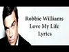 Robbie Williams - Love My Life Ringtone Download Free MP3