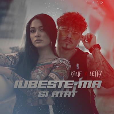 Kalif, Letty - Iubeste Ma Si Atat Ringtone Download Free MP3