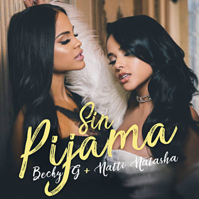 Becky G Feat. Natti Natasha - Sin Pijama Ringtone Download Free MP3