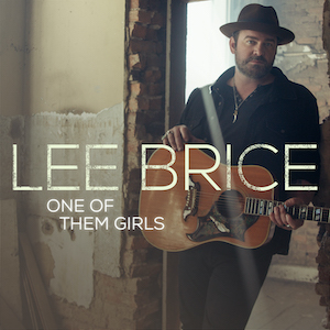 Lee Brice - One Of Them Girls Ringtone Download Free MP3