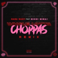 Sada Baby Feat. Nicki Minaj - Whole Lotta Choppas Ringtone Download Free MP3