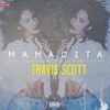 Travi$ Scott - Mamacita Ringtone Download Free MP3