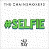 The Chainsmokers - Selfie Ringtone Download Free MP3