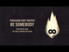 Thousand Foot Krutch - Be Somebody Ringtone Download Free MP3