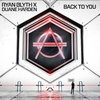 Ryan Blyth X Duane Harden - Back To You (Original Mix) Ringtone Download Free MP3