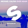 Michael Calfan - Over Again (Original Mix) Ringtone Download Free MP3