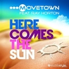 Movetown Feat. Ray Horton - Here Comes The Sun Ringtone Download Free MP3