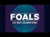 Foals - Late Night Ringtone Download Free MP3