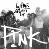 P!nk - What About Us Ringtone Download Free MP3