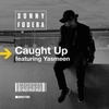 Sonny Fodera Feat. Yasmeen - Caught Up (Original Mix) Ringtone Download Free MP3