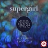 Anna Naklab, Younotus Feat. Alle Farben - Supergirl Ringtone Download Free MP3