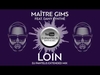 Maitre Gims Feat. Dany Synthe - Loin Ringtone Download Free MP3