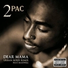 2Pac - Dear Mama Ringtone Download Free MP3