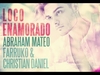 Abraham Mateo Ft. Farruko Y Christian Daniel - Loco Enamorado Ringtone Download Free MP3